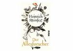 Heinrich Steinfest: Der Allesforscher Heinrich Steinfest: Der Allesforscher