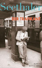 Robert Seethaler: Der Trafikant Robert Seethaler: Der Trafikant