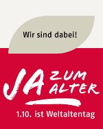 Schriftzug: Wir sind dabei! JA zum Alter, 1.10. ist Weltaltentag 