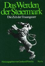 Das Werden der Steiermark - Die Zeit der Traungauer.