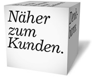 Würfel mit der Aufschrift "Näher zum Kunden" © Abteilung 12 Würfel mit der Aufschrift "Näher zum Kunden" © Abteilung 12