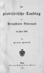 Der provisorische Landtag des Herzogthums Steiermark im Jahre 1848  ©      