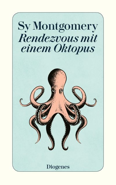 Rendezvous mit einem Oktopus © Diogenes Rendezvous mit einem Oktopus © Diogenes