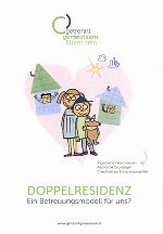 Doppelresidenz - Ein Betreuungsmodell für uns