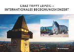 Graz trifft Leipzig © Land Steiermark, Konservatorium Graz trifft Leipzig