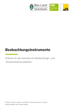 Das Cover des Werks "Beobachtungsinstrumente
Kriterien für die Auswahl von Beobachtungs- und
Dokumentationsverfahren" Das Cover des Werks "Beobachtungsinstrumente
Kriterien für die Auswahl von Beobachtungs- und
Dokumentationsverfahren"