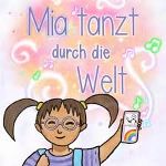 * Kinder- und Jugendbibliothek * „Mia tanzt durch die Welt“ – Buchvorstellung und musikalische Umrahmung von Sunny Lila © LB