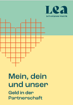 Grün-gelber Hintergrund mit der Aufschrift: Mein, dein und unser - Geld in der Partnerschaft und einem orange-linierten Herz