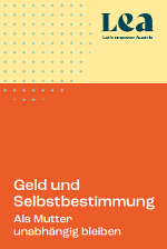 Geld und Selbstbestimmung - Als Mutter unabhängig bleiben 