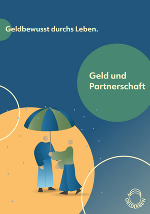 Blau-gelber Hintergrund mit einem Paar unter einem Regenschirm und der Aufschrift: Geldbewusst durchs Leben – Geld und Partnerschaft