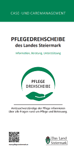 Case- und Caremanagement, Information, Beratung, Unterstützung, eine grüne Hand mit einem Schutzkreis darüber, zwischen Hand und Kreis steht Pflegedrehscheibe. Darunter: Amtssachverständige der Pflege informieren über alle Fragen rund um Pflege und Betreuung